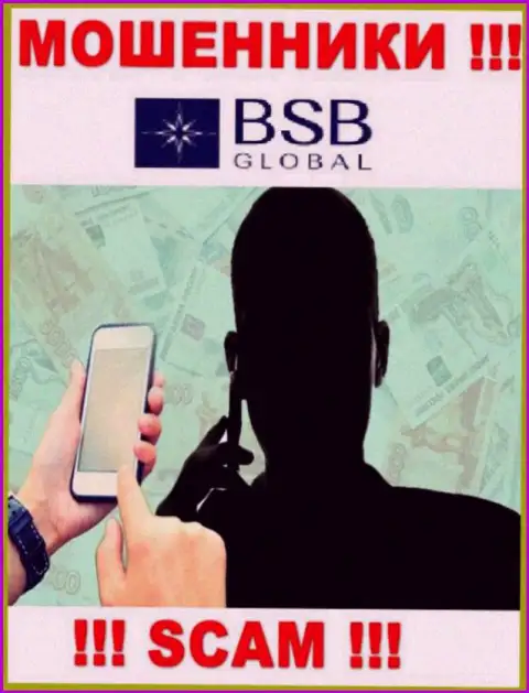На том конце провода BSB Global - БУДЬТЕ ОСТОРОЖНЫ, они ищут очередных наивных людей
