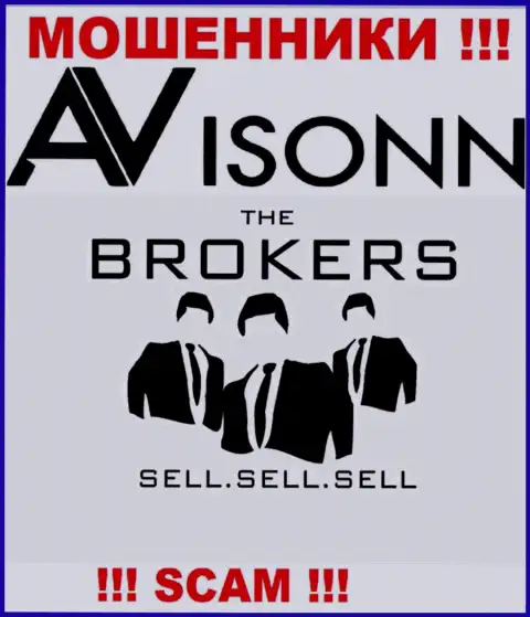 Avisonn Com грабят доверчивых клиентов, прокручивая свои делишки в области Broker