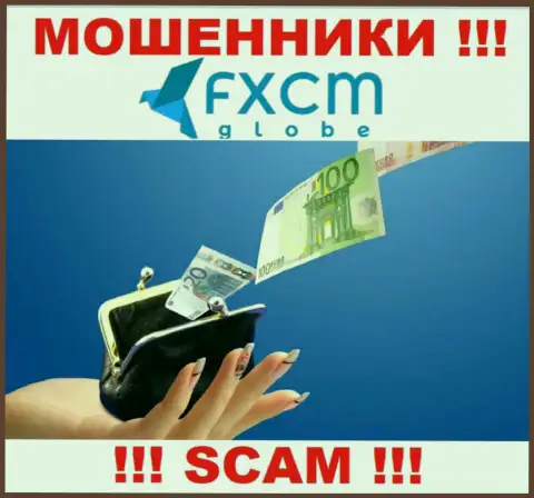 Советуем избегать интернет кидал FXCMGlobe - рассказывают про горы золота, а в итоге оставляют без денег
