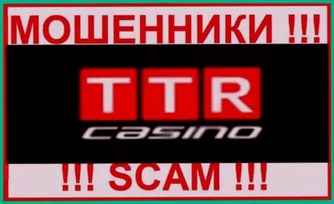 TTR Casino - это МОШЕННИКИ ! Совместно работать не стоит !