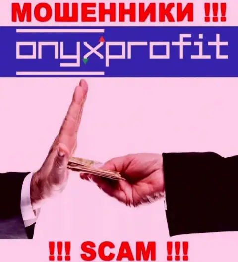 Onyx Profit предлагают совместную работу ? Очень опасно соглашаться - ОБЛАПОШАТ !!!