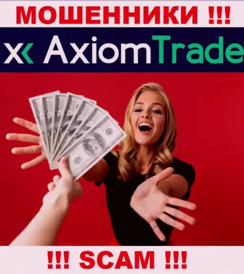 Все, что необходимо internet мошенникам Axiom Trade - это уговорить Вас совместно работать с ними