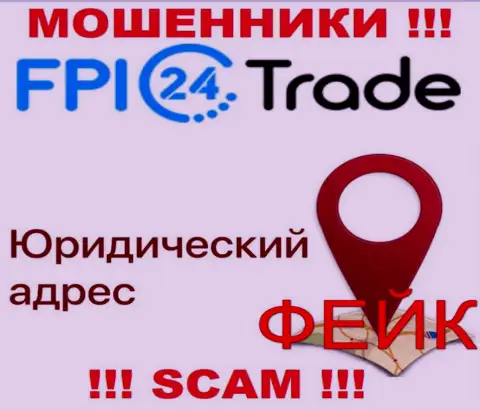 С мошеннической организацией FPI24Trade Com не работайте совместно, сведения в отношении юрисдикции фейк