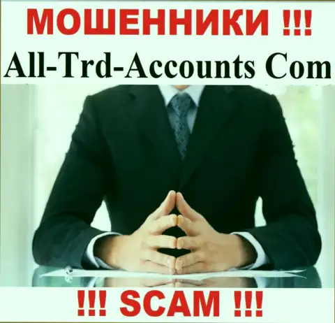 Мошенники All Trd Accounts не представляют сведений о их прямых руководителях, будьте осторожны !
