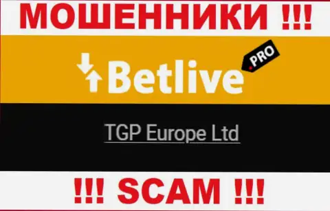 TGP Europe Ltd - это руководство неправомерно действующей компании Бет Лайв