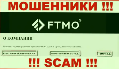 На портале ФТМО говорится, что ФТМО с.р.о. - это их юр лицо, но это не обозначает, что они порядочны