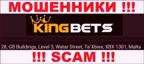 Денежные вложения из организации King Bets забрать назад нельзя, так как расположились они в оффшорной зоне - 28, GB Buildings, Level 3, Watar Street, Ta`Xbiex, XBX 1301, Malta