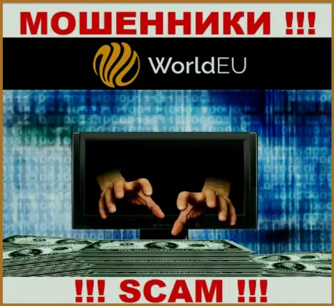 НЕ СОВЕТУЕМ сотрудничать с дилинговой компанией World EU, эти internet-аферисты все время сливают денежные вложения людей