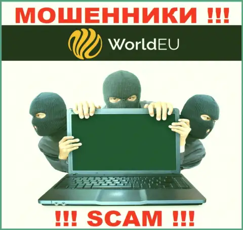 Не отправляйте больше денег в контору World EU - украдут и депозит и все дополнительные перечисления