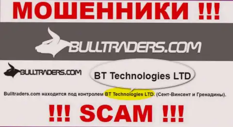 Организация, которая владеет мошенниками Bulltraders Com - это BT Technologies LTD