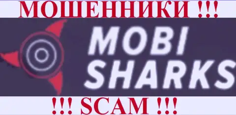 MobiSharks - это ЛОХОТРОНЩИКИ !!! ПРИЧИНЯЮТ ВРЕД СВОИМ ЖЕ КЛИЕНТАМ